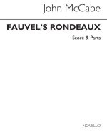 JOHN MCCABE: FAUVEL'S RONDEAUX FOR CLARINET, VIOLIN AND PIANO