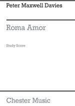 PETER MAXWELL DAVIES: ROMA, AMOR, LABYRINTHOS (STUDY SCORE)