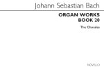 J.S. BACH: ORGAN WORKS BOOK 20