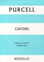 PURCELL SOCIETY VOLUME 22A - CATCHES (PAPERBACK)
