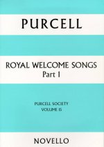 PURCELL SOCIETY VOLUME 15 - ROYAL WELCOME SONGS PART 1 (PAPERBACK) CHANT