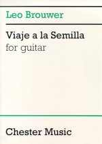 LEO BROUWER: VIAJE A LA SEMILLA FOR GUITAR