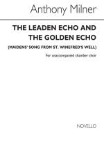 ANTHONY MILNER: THE LEADEN ECHO AND THE GOLDEN ECHO CHANT