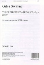 GILES SWAYNE: THREE SHAKESPEARE SONGS OP.4 SATB CHANT