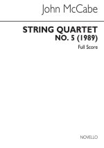 MCCABE: STRING QUARTET NO. 5 (SCORE)