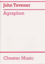 JOHN TAVENER: AGRAPHON
