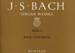 J.S. BACH: ORGAN WORKS BOOK 11 - FOUR CONCERTOS (NOVELLO)