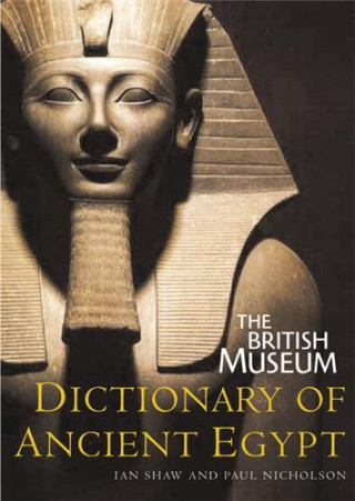 British Museum Dictionary of Ancient Egypt (Pocket ed.) /anglais