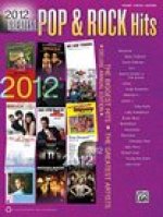 2012 GREATEST POP & ROCK HITS(PVG)# PIANO, VOIX, GUITARE