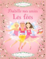 J'habille mes amies - Les fées - Autocollants Usborne