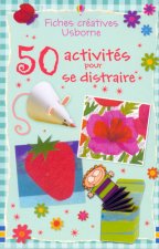 50 ACTIVITES POUR SE DISTRAIRE