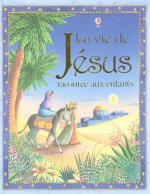 VIE DE JESUS RACONTEE ENFANTS