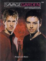 SAVAGE GARDEN: AFFIRMATION (PVG) PIANO, VOIX, GUITARE