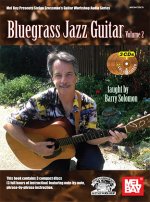 BARRY SOLOMON: BLUEGRASS JAZZ GUITAR - VOLUME 2 (BOOK/3 CDS) +CD