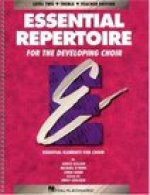 ESSENTIAL REPERTOIRE FOR THE DEVELOPING CHOIR CHANT