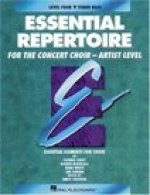 ESSENTIAL REPERTOIRE FOR THE CONCERT CHOIR CHANT