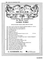 ARR. CARL F. MUELLER: CREATE IN ME A CLEAN HEART, O GOD CHANT