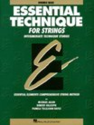ESSENTIAL TECHNIQUE FOR STRINGS CONTREBASSE