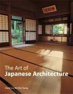 The Art of Japanese Architecture (Hardback) /anglais