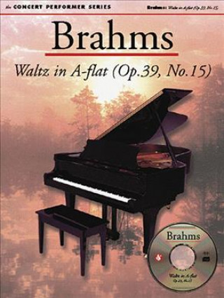 JOHANNES BRAHMS : WALTZ IN A FLAT (OP.39, NO.15) - PIANO - RECUEIL + CD-ROM