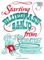 STARTING BLUEGRASS BANJO FROM SCRATCH