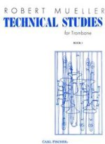 TECHNICAL STUDIES FOR TROMBONE TROMBONE