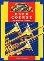 SOUNDS SPECTACULAR BAND COURSE CONCERT BAND/HARMONIE/FANFARE