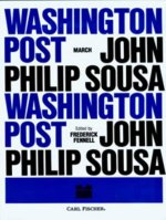 WASHINGTON POST MARCH CONCERT BAND/HARMONIE/FANFARE-PARTITION+PARTIES SEPAREES