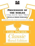 PROCESSION OF THE NOBLES CONCERT BAND/HARMONIE/FANFARE-PARTITION+PARTIES SEPAREES