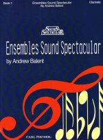 ENSEMBLES SOUND SPECTACULAR - BOOK 1 MUSIQUE D'ENSEMBLE