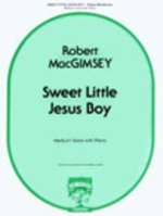 SWEET LITTLE JESUS BOY CHANT