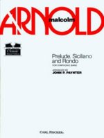 PRELUDE, SICILIANO, AND RHONDO CONCERT BAND/HARMONIE/FANFARE-PARTITION+PARTIES SEPAREES