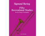 50 RECREATIONAL STUDIES FOR THE YOUNG TROMBONE TROMBONE