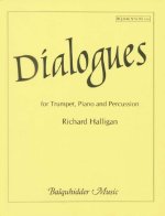 DIALOGUES FOR TRUMPET, PIANO & PERCUSSION