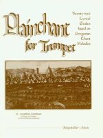 PLAINCHANT FOR TRUMPET TROMPETTE