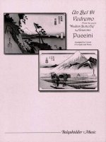 UN BEL DI VEDEMO FOM THE OPERA 'MADAME BUTTERFLY'