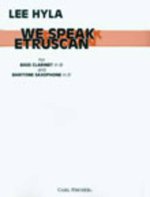 WE SPEAK ETRUSCAN CLARINETTE-PARTITION+PARTIES SEPAREES