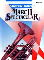 MARCH SPECTACULAR CONCERT BAND/HARMONIE/FANFARE