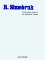 THE COMPLETE SHUEBRUK LIP TRAINERS FOR TRUMPET TROMPETTE