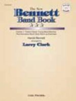 NEW BENNETT BAND BOOK, THE - VOL. 1 CONCERT BAND/HARMONIE/FANFARE