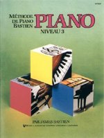METHODE DE PIANO BASTIEN : PIANO, NIVEAU 3