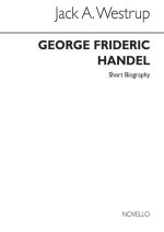 HANDEL: NOVELLO SHORT BIOGRAPHY BIOGRAPHIE