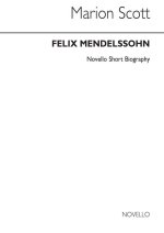 MENDELSSOHN: NOVELLO SHORT BIOGRAPHY BIOGRAPHIE