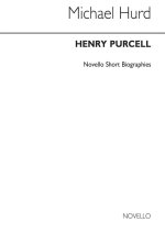 PURCELL: NOVELLO SHORT BIOGRAPHY BIOGRAPHIE