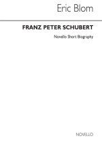 SCHUBERT: NOVELLO SHORT BIOGRAPHY BIOGRAPHIE