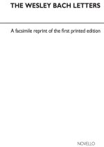 J.S BACH: THE WESLEY BACH LETTERS BIOGRAPHIE
