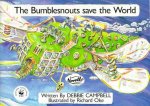 DEBBIE CAMPBELL: THE BUMBLESNOUTS SAVE THE WORLD (VOCAL SCORE)