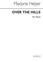 MARJORIE HELYER: OVER THE HILLS PIANO