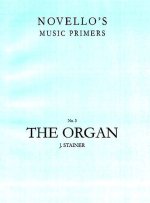 JOHN STAINER: THE ORGAN