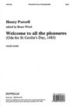 HENRY PURCELL: WELCOME TO ALL THE PLEASURES (ODE FOR ST CECILIA'S DAY, 1683) CHANT
